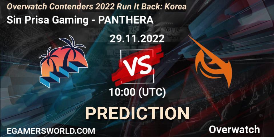 Sin Prisa Gaming contre PANTHERA : prédiction de match. 29.11.2022 at 10:00. Overwatch, Overwatch Contenders 2022 Run It Back: Korea