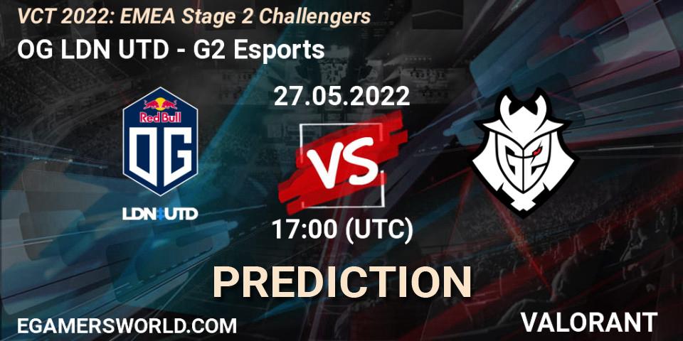 OG LDN UTD contre G2 Esports : prédiction de match. 27.05.2022 at 17:05. VALORANT, VCT 2022: EMEA Stage 2 Challengers
