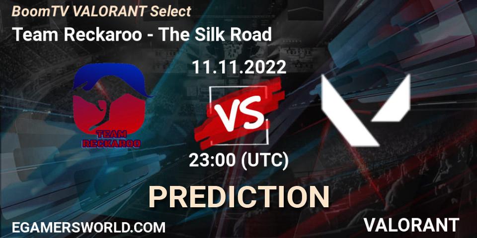Team Reckaroo contre The Silk Road : prédiction de match. 11.11.2022 at 23:00. VALORANT, BoomTV VALORANT Select