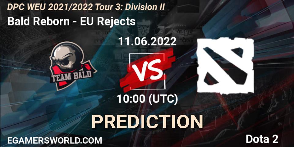 Bald Reborn contre EU Rejects : prédiction de match. 11.06.2022 at 09:55. Dota 2, DPC WEU 2021/2022 Tour 3: Division II