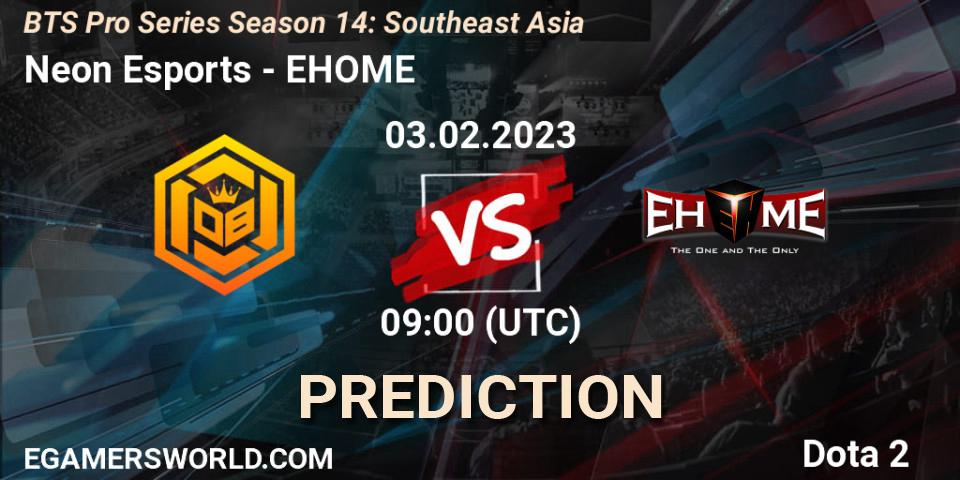 Neon Esports contre EHOME : prédiction de match. 03.02.23. Dota 2, BTS Pro Series Season 14: Southeast Asia