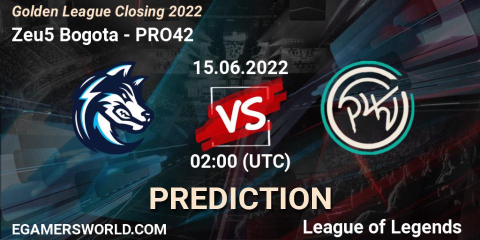 Zeu5 Bogota contre PRO42 : prédiction de match. 15.06.2022 at 02:00. LoL, Golden League Closing 2022