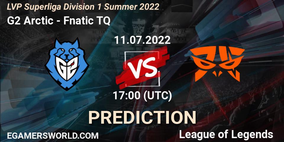 G2 Arctic contre Fnatic TQ : prédiction de match. 11.07.22. LoL, LVP Superliga Division 1 Summer 2022