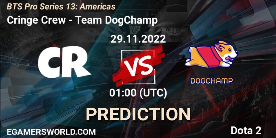 Cringe Crew contre Team DogChamp : prédiction de match. 01.12.22. Dota 2, BTS Pro Series 13: Americas