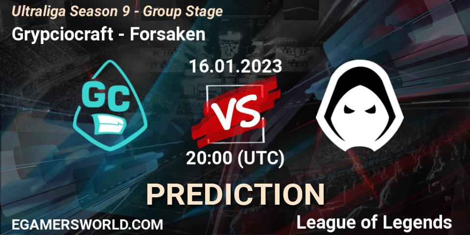 Grypciocraft contre Forsaken : prédiction de match. 16.01.2023 at 20:00. LoL, Ultraliga Season 9 - Group Stage