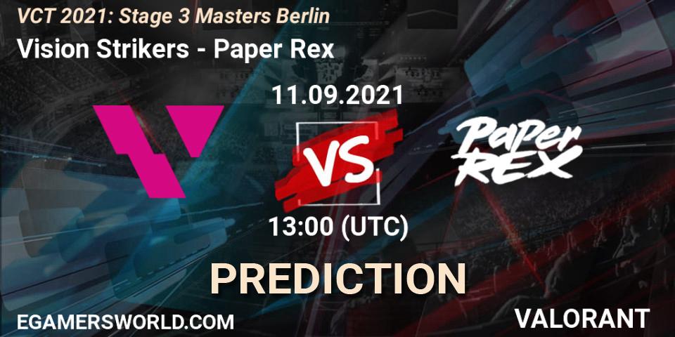 Vision Strikers contre Paper Rex : prédiction de match. 11.09.2021 at 13:00. VALORANT, VCT 2021: Stage 3 Masters Berlin
