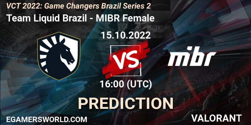 Team Liquid Brazil contre MIBR Female : prédiction de match. 15.10.2022 at 16:15. VALORANT, VCT 2022: Game Changers Brazil Series 2