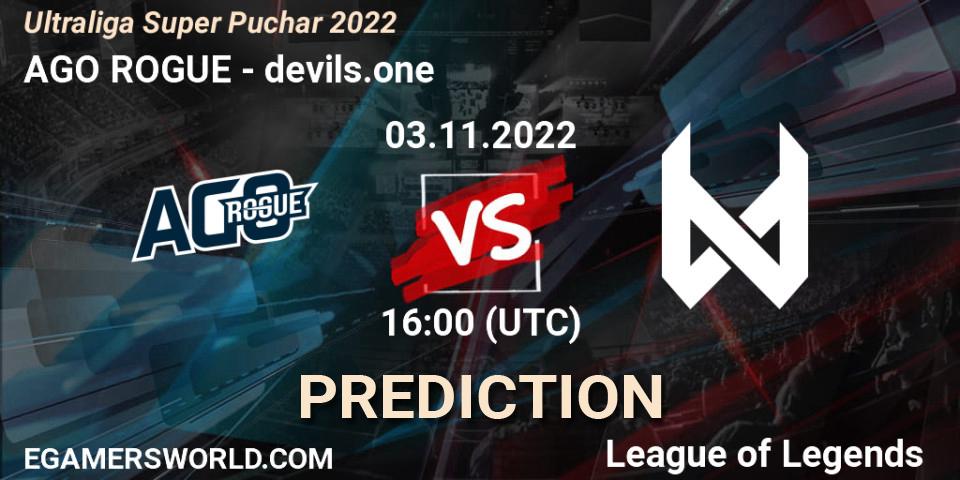 AGO ROGUE contre devils.one : prédiction de match. 03.11.2022 at 16:00. LoL, Ultraliga Super Puchar 2022