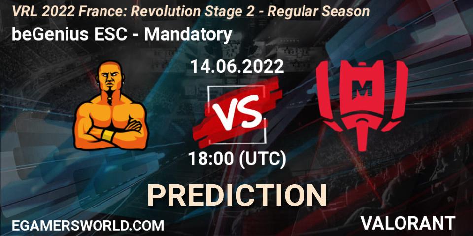 beGenius ESC contre Mandatory : prédiction de match. 14.06.2022 at 18:35. VALORANT, VRL 2022 France: Revolution Stage 2 - Regular Season