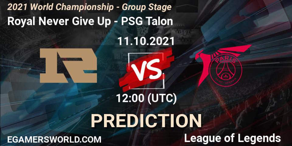 Royal Never Give Up contre PSG Talon : prédiction de match. 11.10.2021 at 12:00. LoL, 2021 World Championship - Group Stage