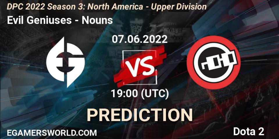 Evil Geniuses contre Nouns : prédiction de match. 07.06.2022 at 18:55. Dota 2, DPC NA 2021/2022 Tour 3: Division I