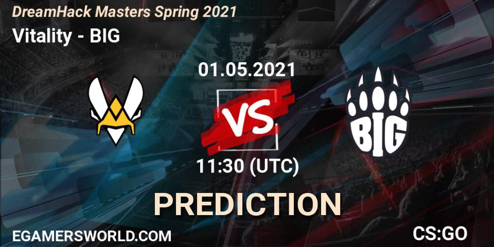 Vitality contre BIG : prédiction de match. 01.05.2021 at 11:30. Counter-Strike (CS2), DreamHack Masters Spring 2021