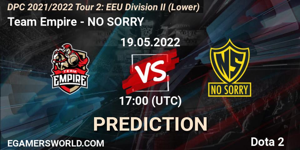 Team Empire contre NO SORRY : prédiction de match. 20.05.2022 at 13:00. Dota 2, DPC 2021/2022 Tour 2: EEU Division II (Lower)