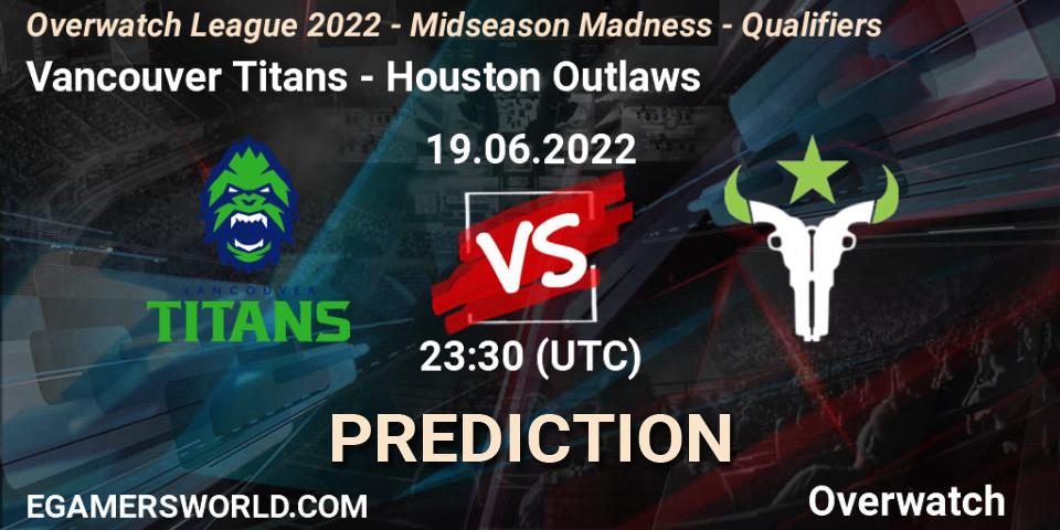 Vancouver Titans contre Houston Outlaws : prédiction de match. 19.06.2022 at 23:30. Overwatch, Overwatch League 2022 - Midseason Madness - Qualifiers