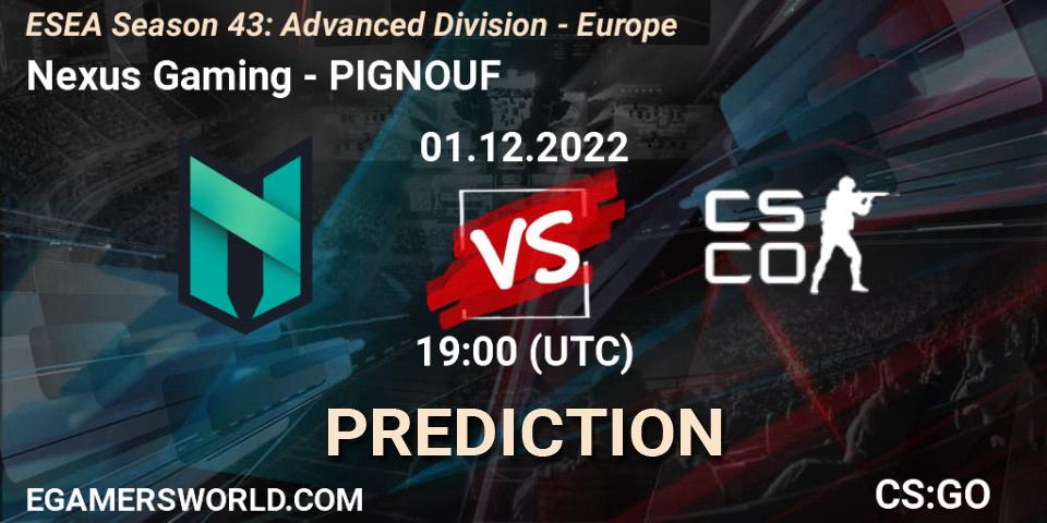 Nexus Gaming contre PIGNOUF : prédiction de match. 01.12.22. CS2 (CS:GO), ESEA Season 43: Advanced Division - Europe