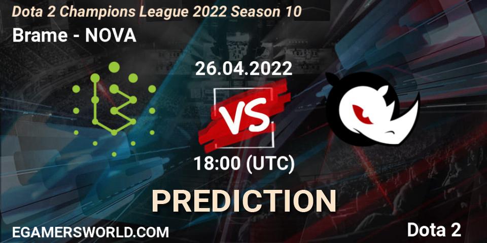 Brame contre NOVA : prédiction de match. 26.04.2022 at 18:01. Dota 2, Dota 2 Champions League 2022 Season 10 