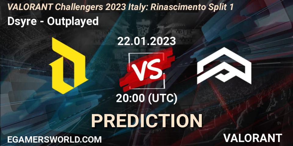 Dsyre contre Outplayed : prédiction de match. 22.01.2023 at 20:45. VALORANT, VALORANT Challengers 2023 Italy: Rinascimento Split 1
