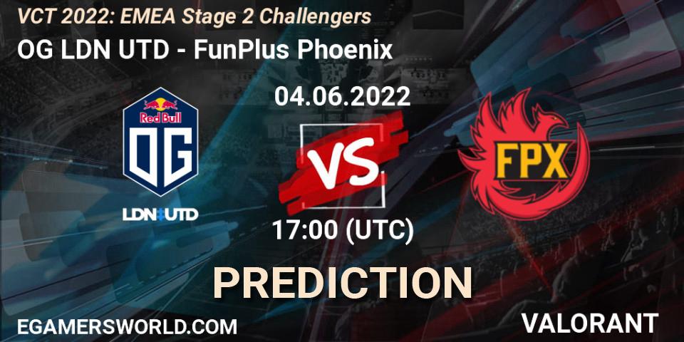 OG LDN UTD contre FunPlus Phoenix : prédiction de match. 04.06.2022 at 17:00. VALORANT, VCT 2022: EMEA Stage 2 Challengers
