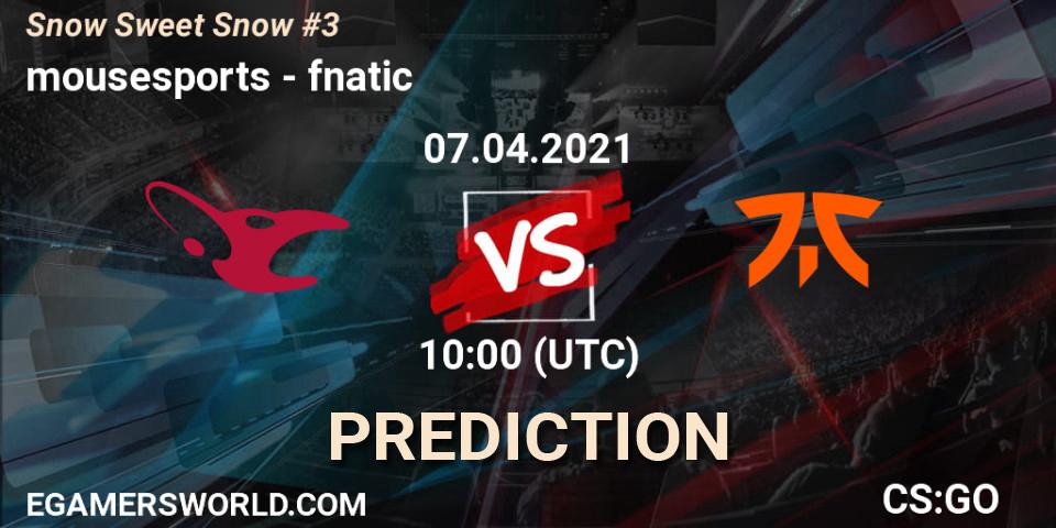 mousesports contre fnatic : prédiction de match. 07.04.21. CS2 (CS:GO), Snow Sweet Snow #3