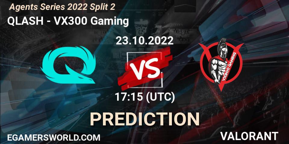 QLASH contre VX300 Gaming : prédiction de match. 23.10.2022 at 17:15. VALORANT, Agents Series 2022 Split 2