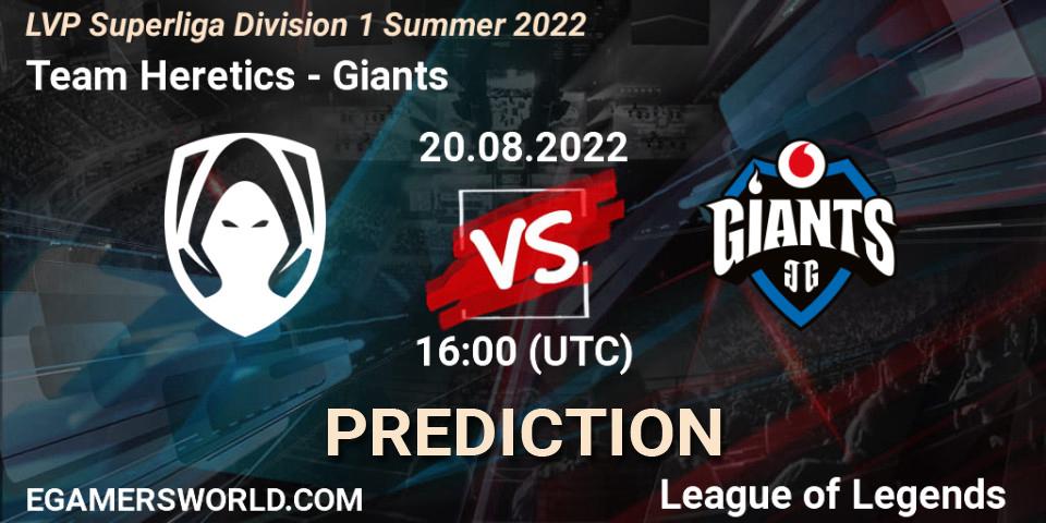 Team Heretics contre Giants : prédiction de match. 20.08.2022 at 16:00. LoL, LVP Superliga Division 1 Summer 2022