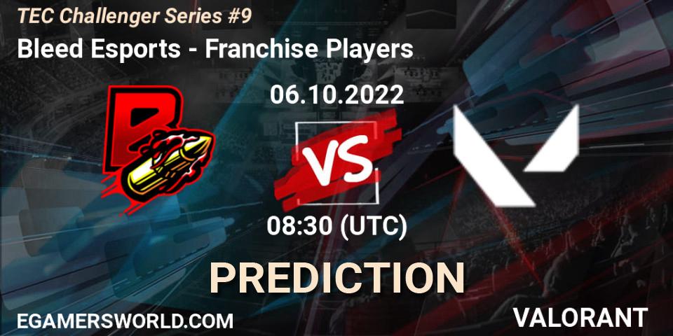Bleed Esports contre Franchise Players : prédiction de match. 06.10.2022 at 09:00. VALORANT, TEC Challenger Series #9