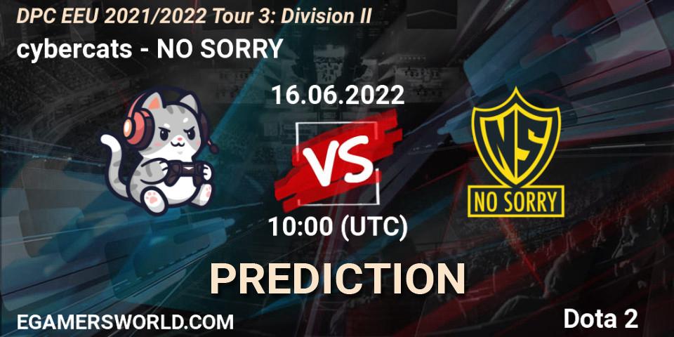cybercats contre NO SORRY : prédiction de match. 16.06.2022 at 10:00. Dota 2, DPC EEU 2021/2022 Tour 3: Division II