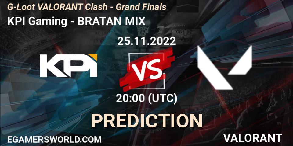 KPI Gaming contre BRATAN MIX : prédiction de match. 25.11.2022 at 20:00. VALORANT, G-Loot VALORANT Clash - Grand Finals