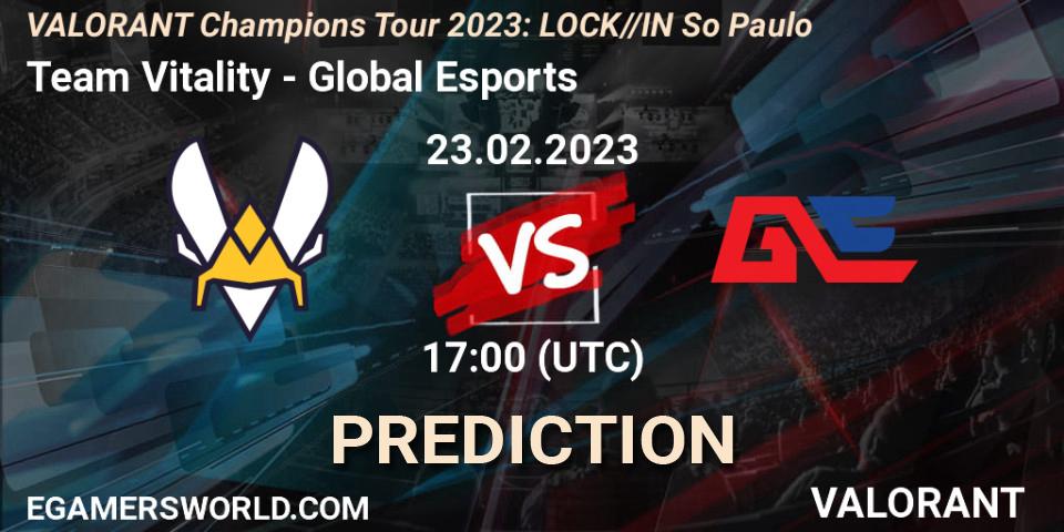 Team Vitality contre Global Esports : prédiction de match. 23.02.23. VALORANT, VALORANT Champions Tour 2023: LOCK//IN São Paulo