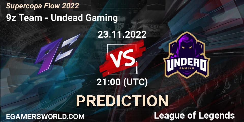 9z Team contre Undead Gaming : prédiction de match. 23.11.22. LoL, Supercopa Flow 2022
