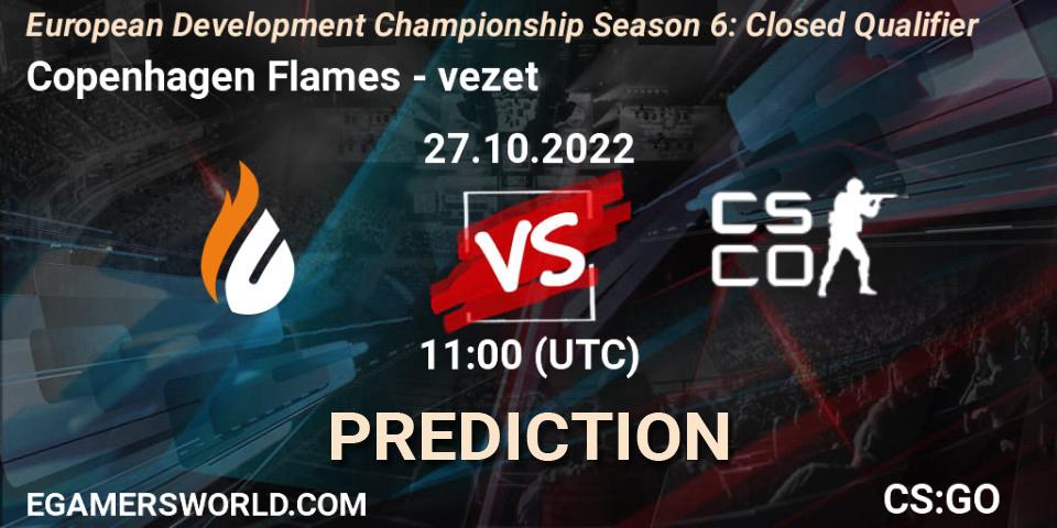Copenhagen Flames contre vezet : prédiction de match. 27.10.2022 at 11:00. Counter-Strike (CS2), European Development Championship Season 6: Closed Qualifier
