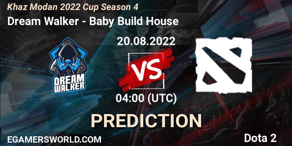 Dream Walker contre Baby Build House : prédiction de match. 20.08.2022 at 04:00. Dota 2, Khaz Modan 2022 Cup Season 4
