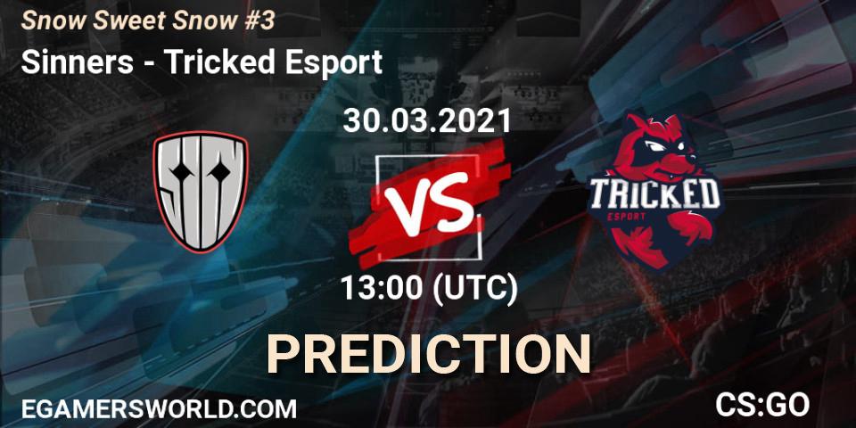 Sinners contre Tricked Esport : prédiction de match. 30.03.2021 at 13:15. Counter-Strike (CS2), Snow Sweet Snow #3