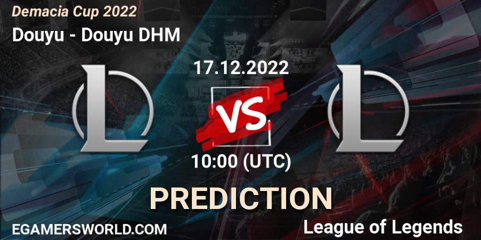 Douyu contre Douyu DHM : prédiction de match. 17.12.2022 at 10:00. LoL, Demacia Cup 2022