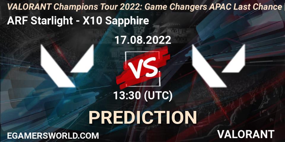 ARF Starlight contre X10 Sapphire : prédiction de match. 17.08.2022 at 13:30. VALORANT, VCT 2022: Game Changers APAC Last Chance Qualifier