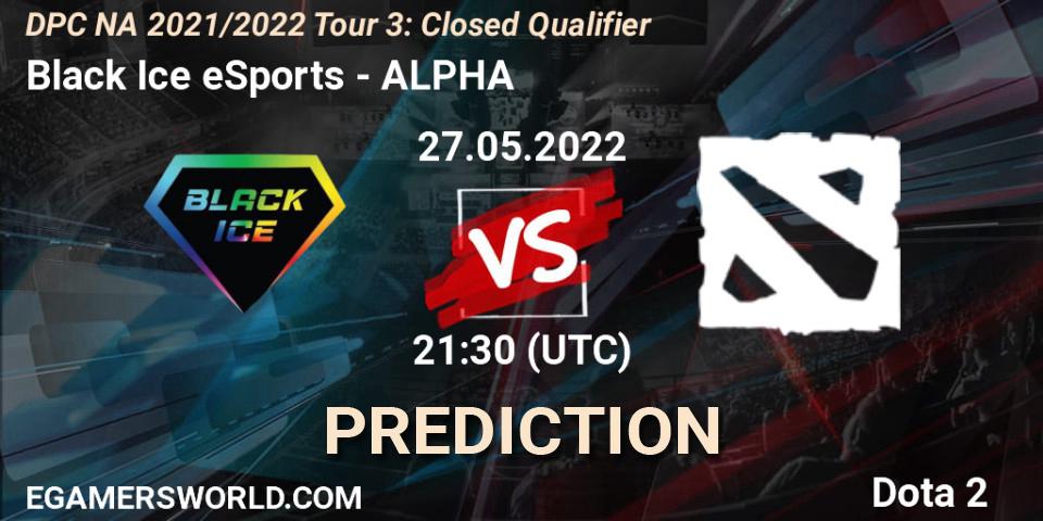 Black Ice eSports contre ALPHA : prédiction de match. 27.05.2022 at 21:36. Dota 2, DPC NA 2021/2022 Tour 3: Closed Qualifier
