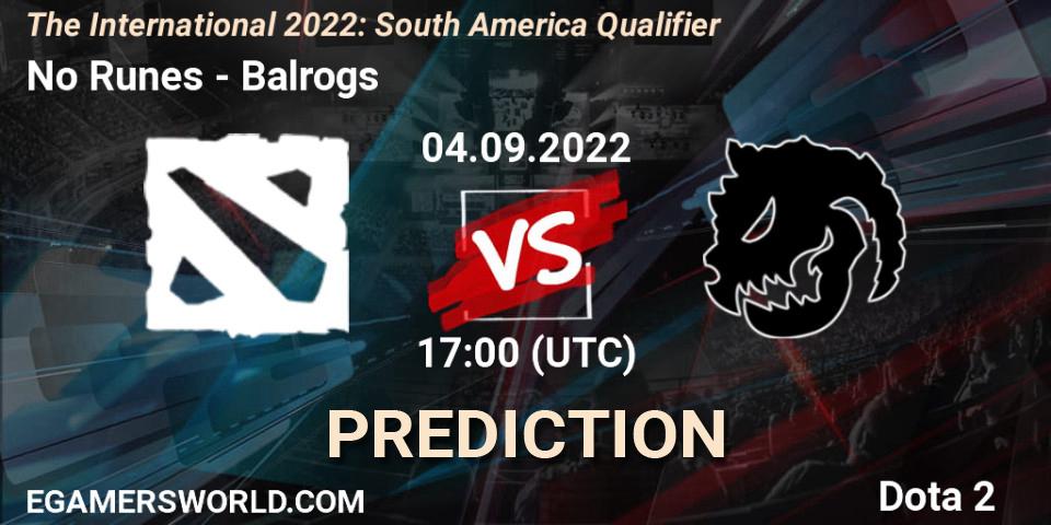 No Runes contre Balrogs : prédiction de match. 04.09.22. Dota 2, The International 2022: South America Qualifier