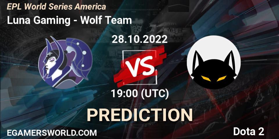Luna Gaming contre Wolf Team : prédiction de match. 28.10.2022 at 19:14. Dota 2, EPL World Series America