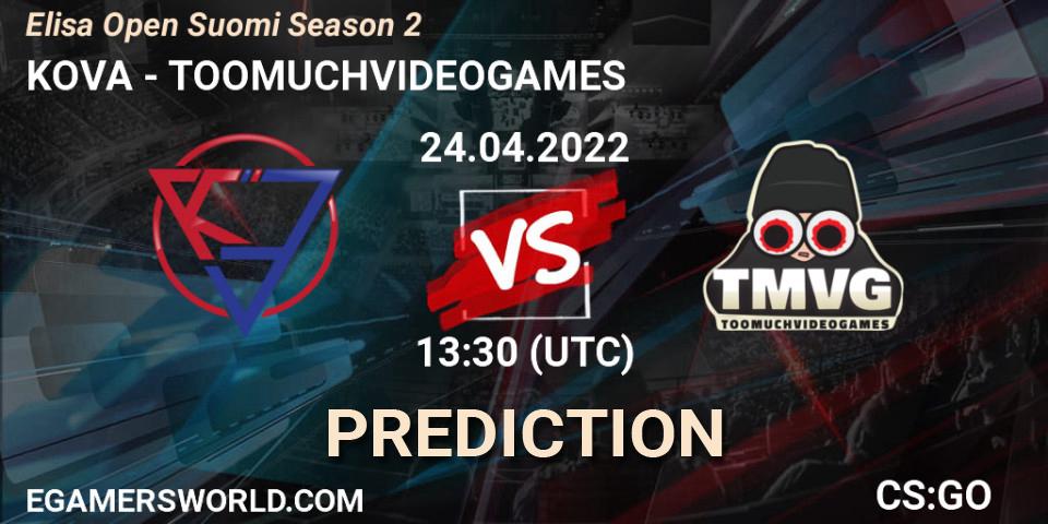 KOVA contre TOOMUCHVIDEOGAMES : prédiction de match. 24.04.2022 at 13:30. Counter-Strike (CS2), Elisa Open Suomi Season 2