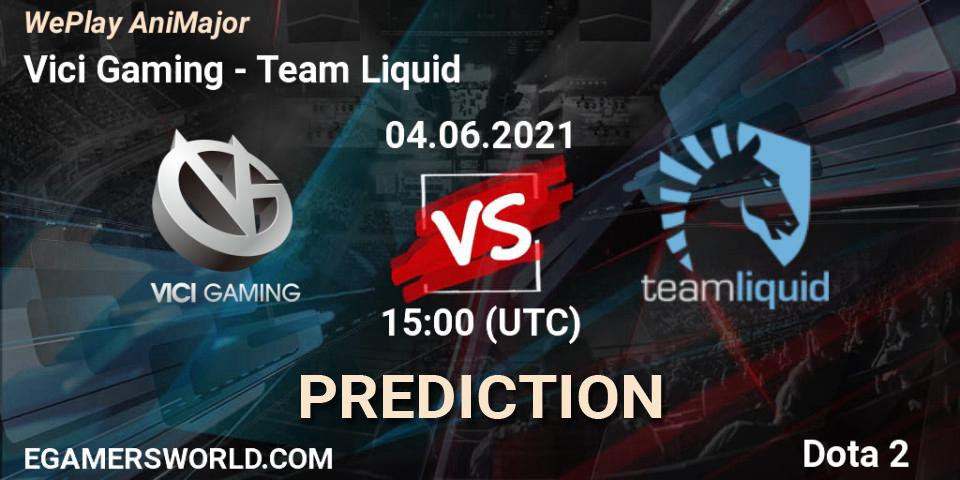 Vici Gaming contre Team Liquid : prédiction de match. 04.06.2021 at 16:03. Dota 2, WePlay AniMajor 2021