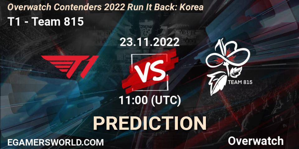 T1 contre Team 815 : prédiction de match. 23.11.22. Overwatch, Overwatch Contenders 2022 Run It Back: Korea