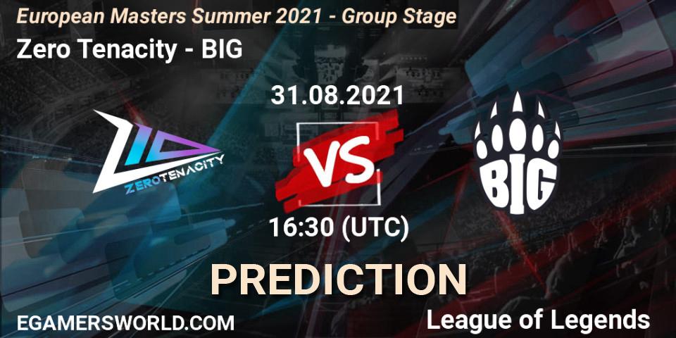 Zero Tenacity contre BIG : prédiction de match. 31.08.21. LoL, European Masters Summer 2021 - Group Stage