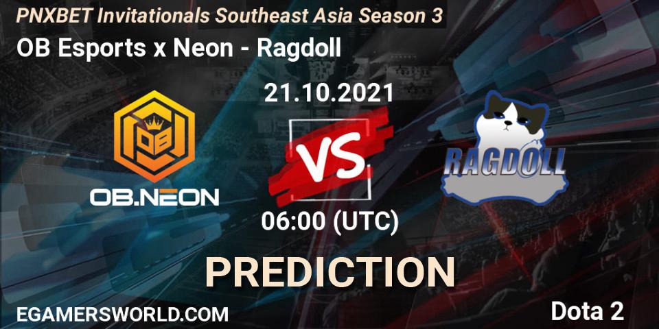 OB Esports x Neon contre Ragdoll : prédiction de match. 21.10.2021 at 06:13. Dota 2, PNXBET Invitationals Southeast Asia Season 3