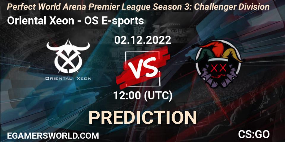 Oriental Xeon contre OS E-sports : prédiction de match. 02.12.2022 at 12:00. Counter-Strike (CS2), Perfect World Arena Premier League Season 3: Challenger Division