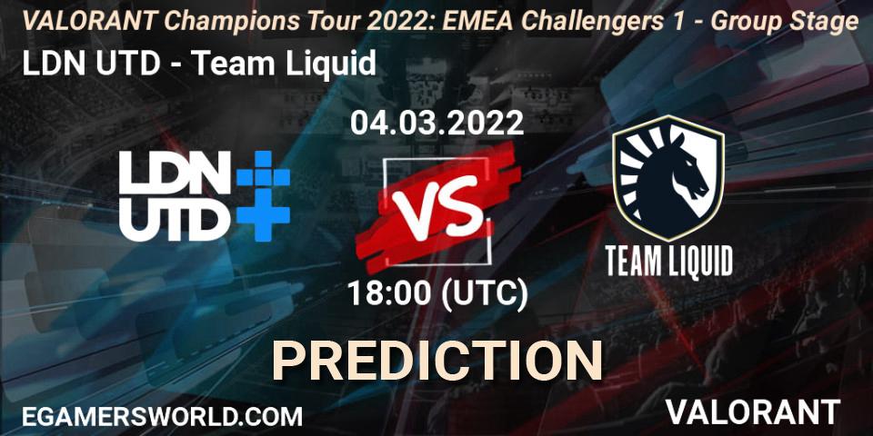 LDN UTD contre Team Liquid : prédiction de match. 06.03.2022 at 16:00. VALORANT, VCT 2022: EMEA Challengers 1 - Group Stage