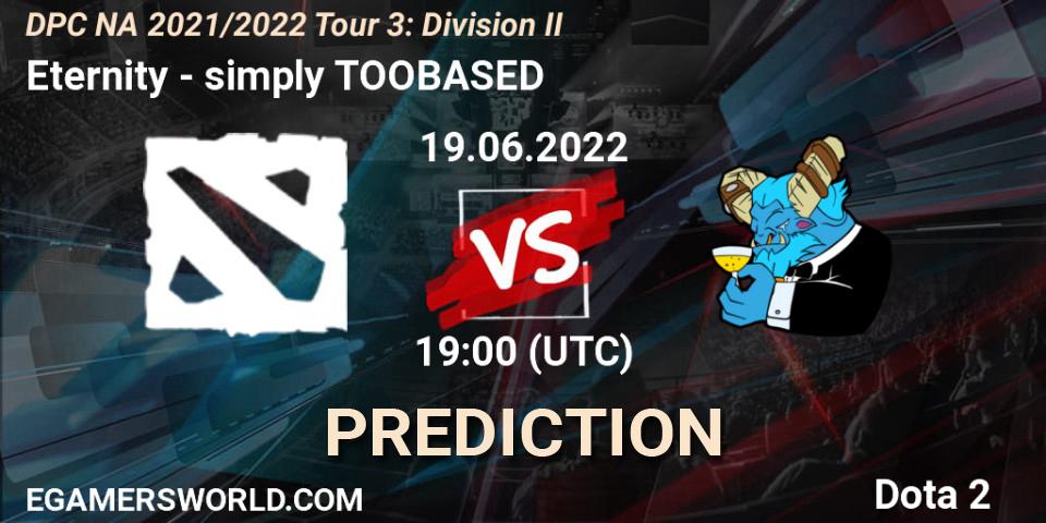 Eternity contre simply TOOBASED : prédiction de match. 19.06.2022 at 19:07. Dota 2, DPC NA 2021/2022 Tour 3: Division II