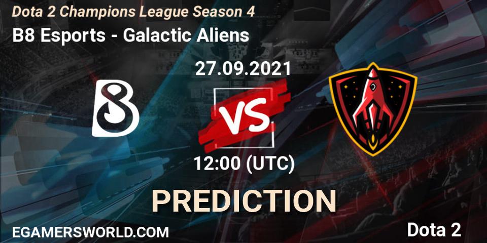 B8 Esports contre Galactic Aliens : prédiction de match. 27.09.2021 at 11:59. Dota 2, Dota 2 Champions League Season 4