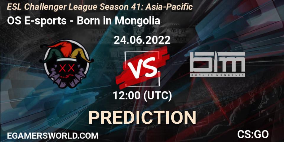 OS E-sports contre Born in Mongolia : prédiction de match. 24.06.2022 at 12:00. Counter-Strike (CS2), ESL Challenger League Season 41: Asia-Pacific
