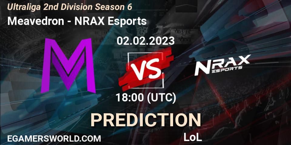 Meavedron contre NRAX Esports : prédiction de match. 02.02.2023 at 18:00. LoL, Ultraliga 2nd Division Season 6