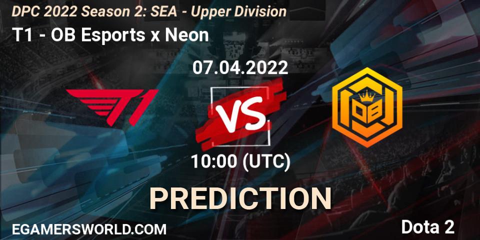 T1 contre OB Esports x Neon : prédiction de match. 07.04.2022 at 10:00. Dota 2, DPC 2021/2022 Tour 2 (Season 2): SEA Division I (Upper)